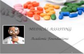 MEDICAL ASSISTING   Academic Foundations