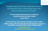 5 th  International Dementia Care Conference  Hosted by Sonas apc, RDS, Dublin 16 April 2013