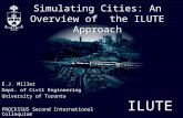 Simulating Cities: An Overview of  the ILUTE Approach