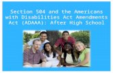 Section 504 and the Americans with Disabilities Act Amendments Act (ADAAA): After High School