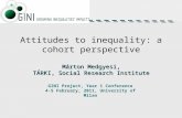 Attitudes to inequality: a cohort perspective Márton Medgyesi, TÁRKI, Social Research Institute