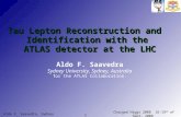 Tau Lepton Reconstruction and   Identification with the  ATLAS detector at the LHC
