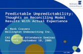 Predictable Unpredictability: Thoughts on Reconciling Model Results With Actual Experience
