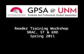 Reader Training Workshop  SRAC, ST & GRD Spring  2011