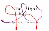 “The Right Way”