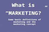 What is  “MARKETING?”