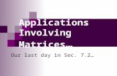 Applications Involving Matrices …