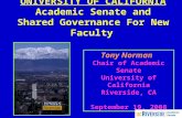 UNIVERSITY OF CALIFORNIA Academic Senate and Shared Governance For New Faculty