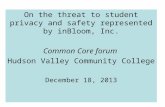 On the threat  to student  privacy and safety represented by  inBloom , Inc. Common Core forum