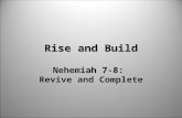 Rise and Build Nehemiah 7-8:  Revive and Complete