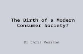 The Birth of a Modern Consumer Society?