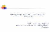 Designing Market Information Services Prof. Sanjeev Kapoor Indian Institute of Management Lucknow
