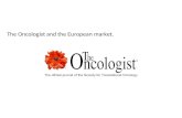 The Oncologist and the European market.