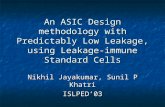 An ASIC Design methodology with Predictably Low Leakage, using Leakage-immune Standard Cells