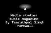 Media studies  music magazine  By Teeruthpal Singh Purewall