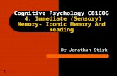 Cognitive Psychology C81COG  4. Immediate (Sensory) Memory- Iconic Memory And Reading