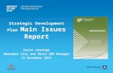 Strategic Development Plan  Main Issues Report David Jennings Aberdeen City and Shire SDP Manager