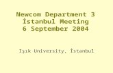 Newcom Department 3 İstanbul  Meeting 6 September 2004