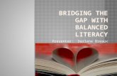 Bridging the gap with balanced literacy