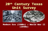 20 th  Century Texas Unit Survey