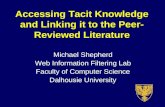 Accessing Tacit Knowledge and Linking it to the Peer-Reviewed Literature