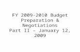 FY 2009-2010 Budget Preparation & Negotiations Part II – January 12, 2009