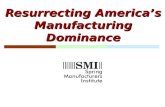 Resurrecting America’s Manufacturing Dominance