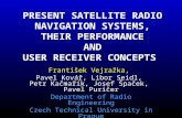 PRESENT SATELLITE RADIO NAVIGATION SYSTEMS, THEIR PERFORMANCE AND USER RECEIVER CONCEPTS