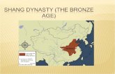 Shang Dynasty (The Bronze Age)