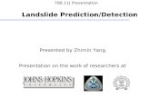 788.11J Presentation Landslide Prediction/Detection