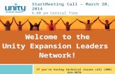 StartMeeting  Call – March 20, 2014 6:00 pm Central Time