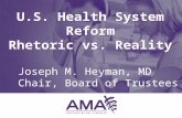 U.S. Health System Reform Rhetoric vs. Reality