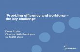‘Providing efficiency and workforce – the key challenge’