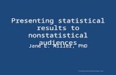 Presenting statistical results to nonstatistical audiences