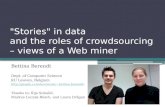 "Stories" in data  and  the roles of crowdsourcing  –  views of a Web miner