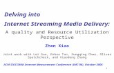 Internet Streaming Media Delivery: