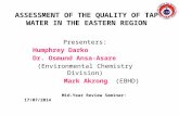 ASSESSMENT OF THE QUALITY OF TAP WATER IN THE EASTERN REGION