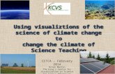 Using  visualiztions  of the science of climate change to change the climate of Science Teaching