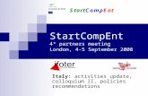 StartCompEnt 4° partners meeting London, 4-5 September 2008
