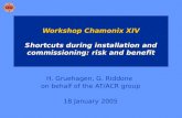 Workshop Chamonix XIV Shortcuts during installation and commissioning: risk and benefit