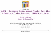ACRL: Outcome Assessment Tools for the Library of the Future:  MINES at OCUL