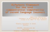 Reference framework for the oral  communication competencies of second language learners