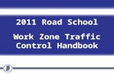 2011 Road School Work  Zone  Traffic Control Handbook