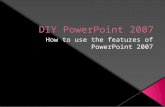 DIY PowerPoint 2007