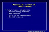 Physics 151: Lecture 38  Today’s Agenda