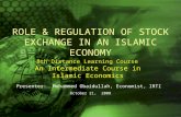 ROLE & REGULATION OF STOCK EXCHANGE IN AN ISLAMIC ECONOMY