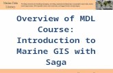 Overview of  MDL  Course: Introduction to Marine GIS with Saga Murray  Brown