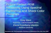 Picture Perfect  RGB  Rendering Using Spectral Prefiltering and Sharp Color Primaries