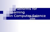 Platforms for Learning in Computer Science