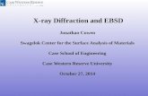 X-ray Diffraction and EBSD Jonathan Cowen Swagelok  Center for the Surface Analysis of Materials